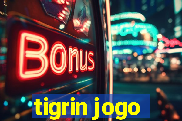 tigrin jogo